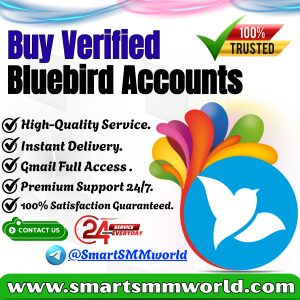 Buy Verified Bluebird Accounts